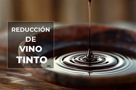 Esquema de una reducción de vino tinto mostrando el proceso de evaporación y concentración de sabores.