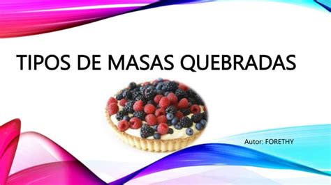 Comparativa visual de diferentes tipos de masas quebradas: Brisée, Sablée, Sucrée.