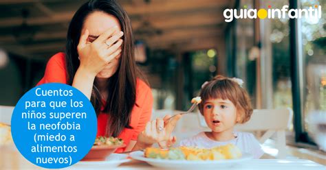 infografía sobre la neofobia alimentaria infantil
