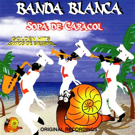 Portada del vinilo o disco compacto del sencillo Sopa de Caracol de Banda Blanca