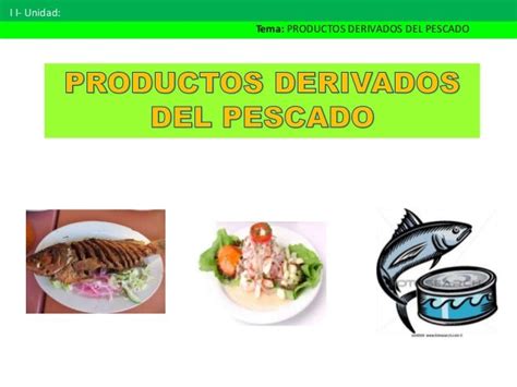 Pescado y productos derivados del pescado.
