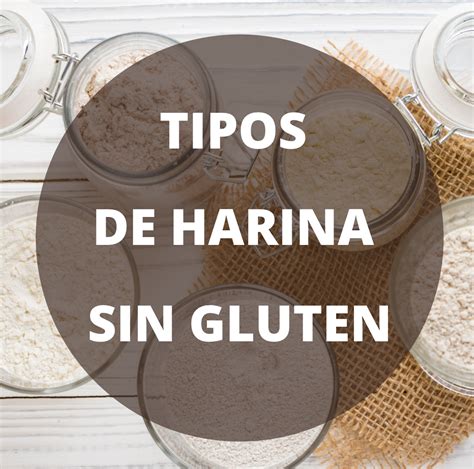 Infografía detallando los tipos de harinas sin gluten utilizadas y sus propiedades.