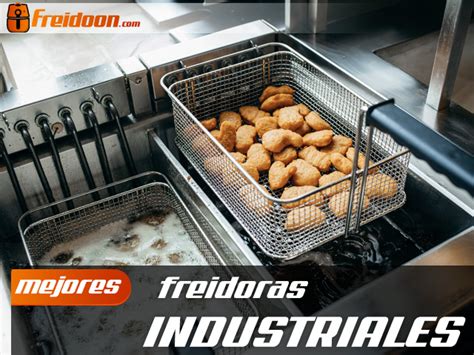 Infografía comparativa de tipos de freidoras industriales
