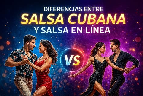 Diferencias visuales entre salsa en línea y salsa cubana