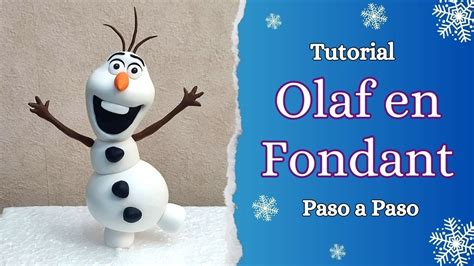 Ilustración paso a paso para crear un Olaf de fondant o pastillaje
