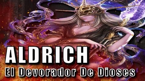 Representación artística de Aldrich, Devorador de Dioses.