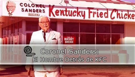 infografía sobre el origen de KFC y el Coronel Sanders