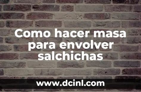 Infografía paso a paso para envolver la salchicha en masa