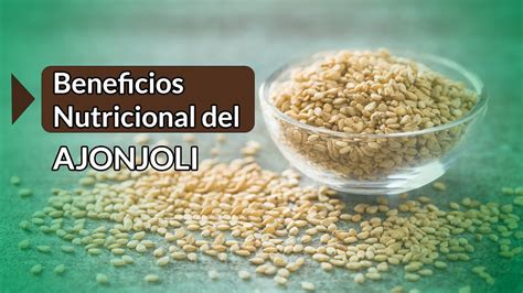 infografía sobre los beneficios nutricionales del ajonjolí