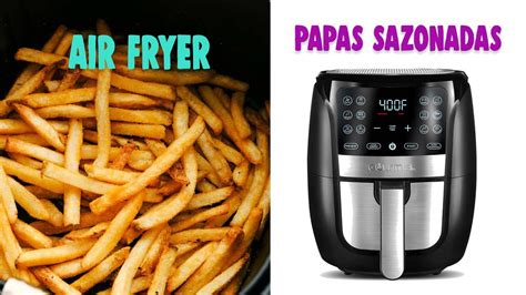 Infografía comparativa de las papas fritas tradicionales y las hechas en freidora de aire, destacando diferencias en crujiente y textura.