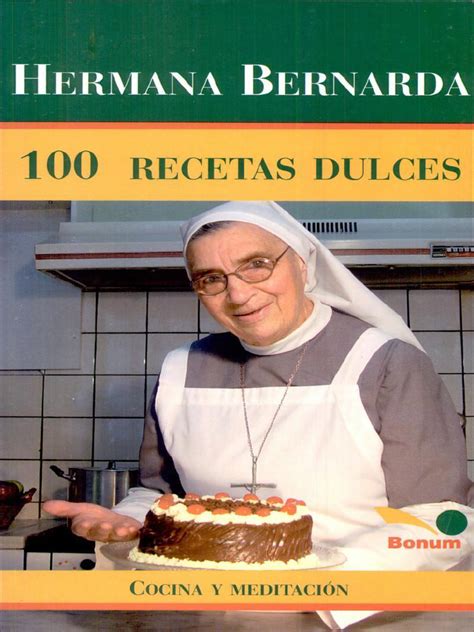Fotografía de portada del libro 100 Recetas Dulces de la Hermana Bernarda