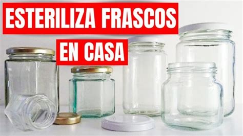 Esquema infográfico sobre los pasos de esterilización de frascos para conservas caseras