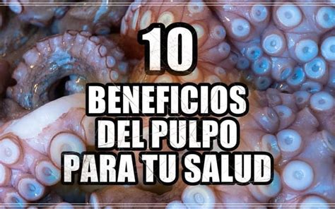 Infografía detallando los beneficios nutricionales del pulpo